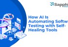 How AI Is Automating Software Testing with Self-Healing Tools